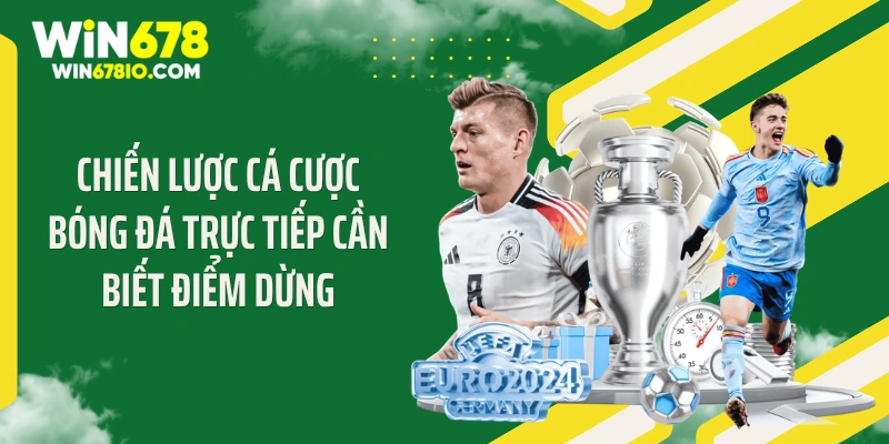 Chiến Lược Cá Cược Bóng Đá Trực Tiếp - Độc Cô Cầu Bại Chiến lược cá cược bóng đá trực tiếp cần biết điểm dừng